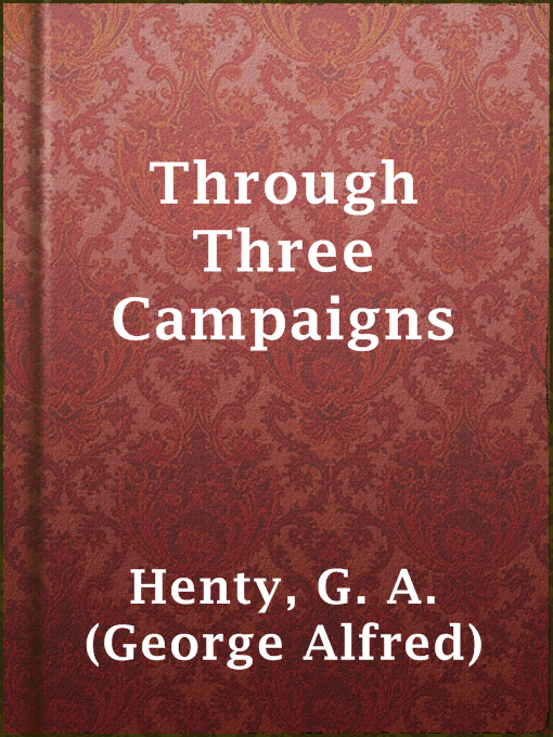 Cover image for Through Three Campaigns